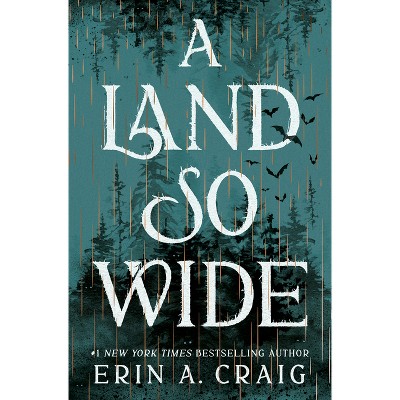 A Land So Wide - by  Erin A Craig (Hardcover)
