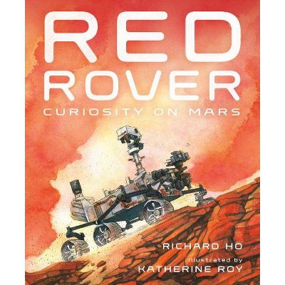 Red Rover - by  Richard Ho (Hardcover)