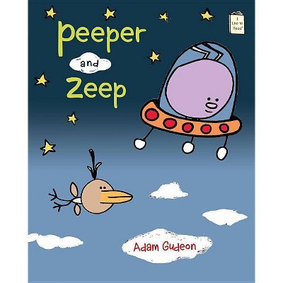 Peeper and Zeep - (I Like to Read) by  Adam Gudeon (Hardcover)