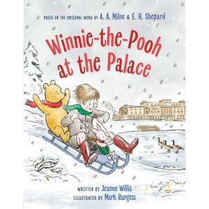 Winnie-The-Pooh at the Palace - by  Jeanne Willis (Hardcover) - 1 of 1