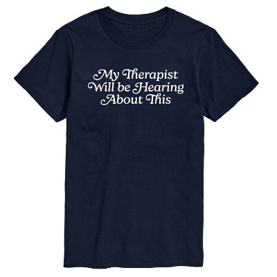 Men's - Instant Message - Therapist Hear About This Short Sleeve Graphic T-Shirt