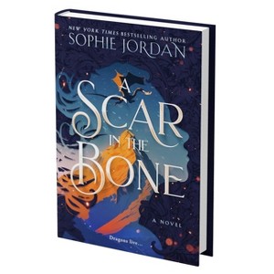 A Scar in the Bone (Standard Edition) - (Fire in the Sky) by  Sophie Jordan (Hardcover) - 1 of 1