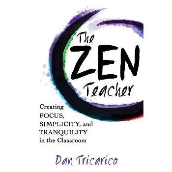 The Zen Teacher - by  Dan Tricarico (Paperback)