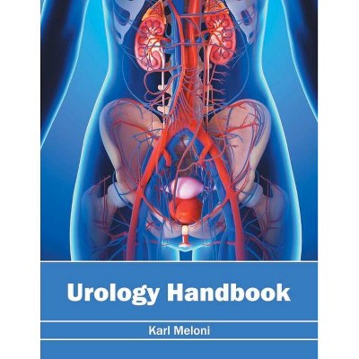 Urology Handbook - by  Karl Meloni (Hardcover)