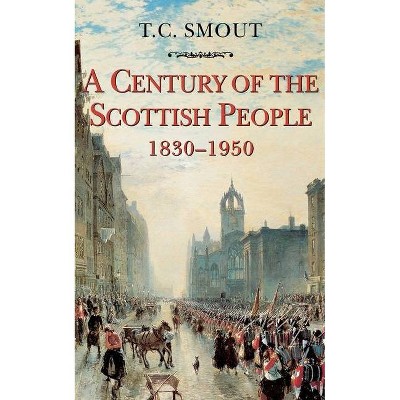 Century of the Scottish People - by  T C Smout (Paperback)