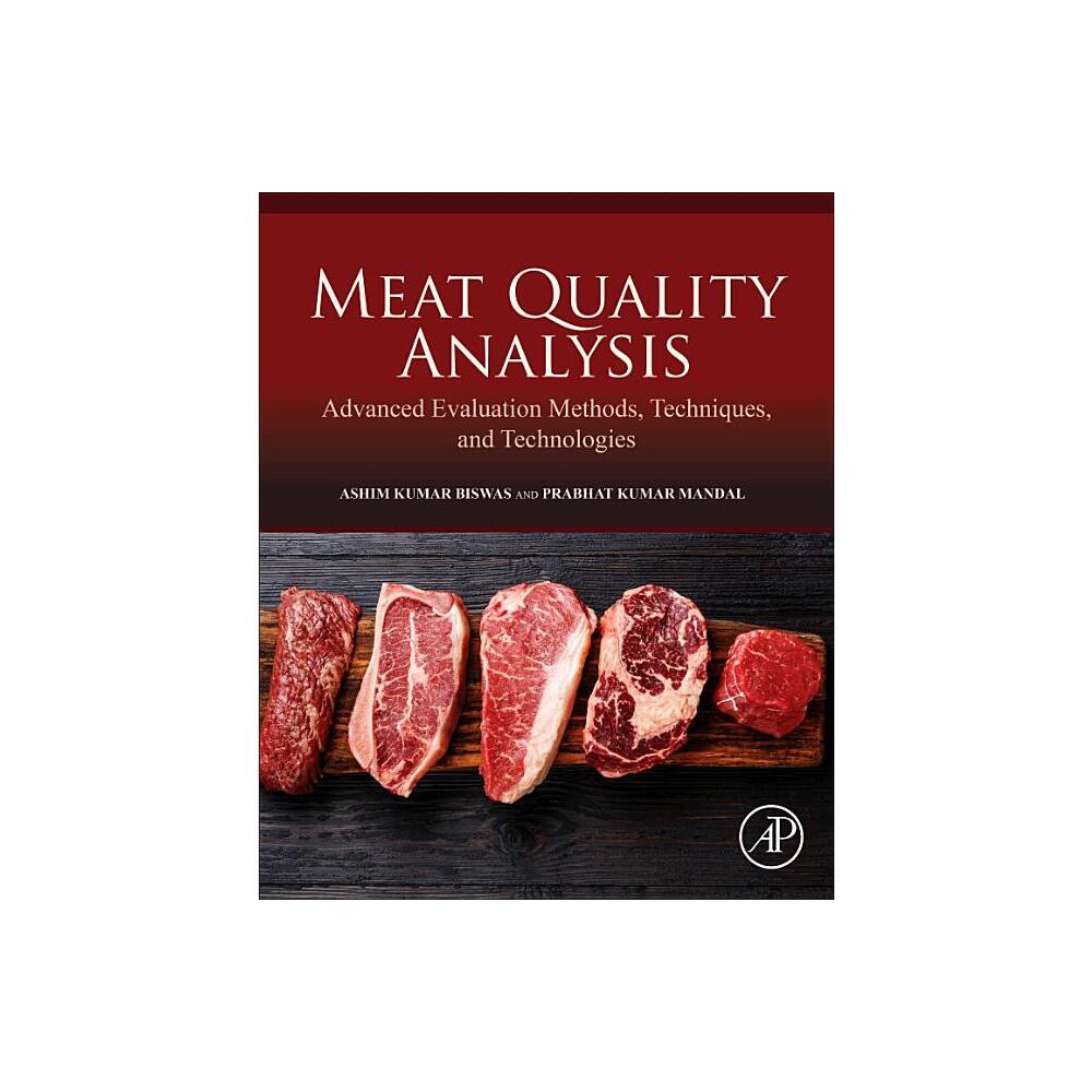 Meat Quality Analysis - by Ashim Kumar Biswas & Prabhat Mandal (Paperback)