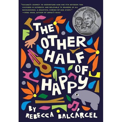 The Other Half of Happy - by  Rebecca Balcárcel (Hardcover)