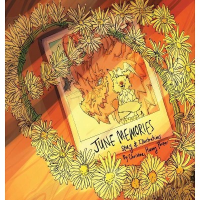 June Memories - by  Christine Hwang Panzer (Hardcover)