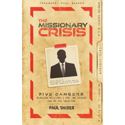 The Missionary Crisis - by  Paul Snider (Paperback)