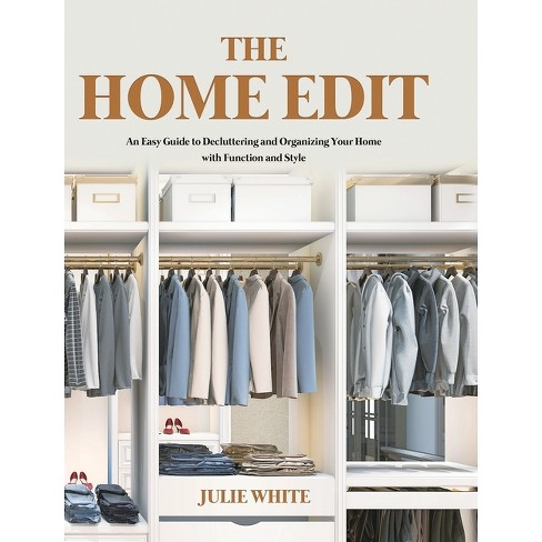 The Home Edit: Conquering the clutter with by Shearer, Clea