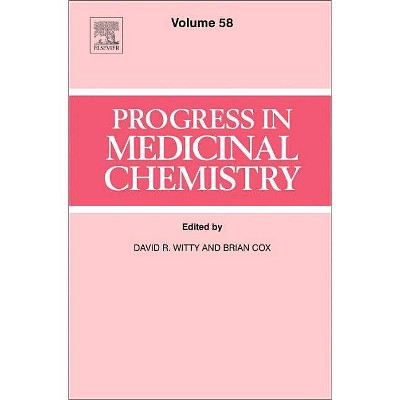 Progress in Medicinal Chemistry, 58 - by  David R Witty & Brian Cox (Hardcover)