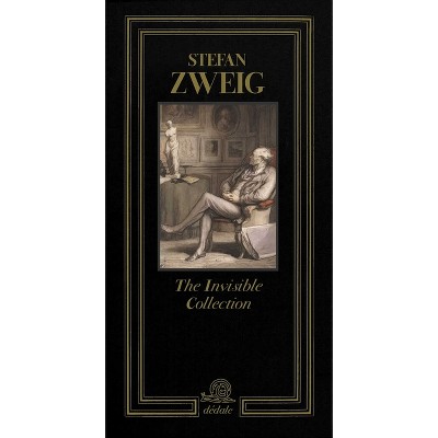 The Invisible Collection - (Dédale) by  Stefan Zweig & Pedro Corrêa Do Lago & Guillaume Glorieux (Hardcover)