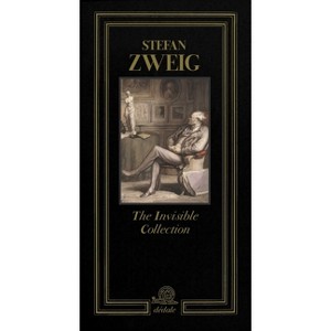 The Invisible Collection - (Dédale) by  Stefan Zweig & Pedro Corrêa Do Lago & Guillaume Glorieux (Hardcover) - 1 of 1