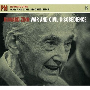 Howard Zinn - War and Civil Disobedience (CD) - 1 of 1