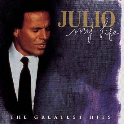 Julio Iglesias - My Life: The Greatest Hits (CD)