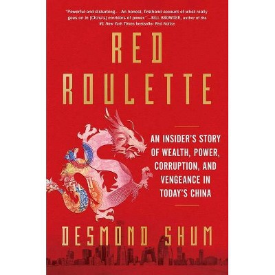 Red Roulette - by  Desmond Shum (Hardcover)