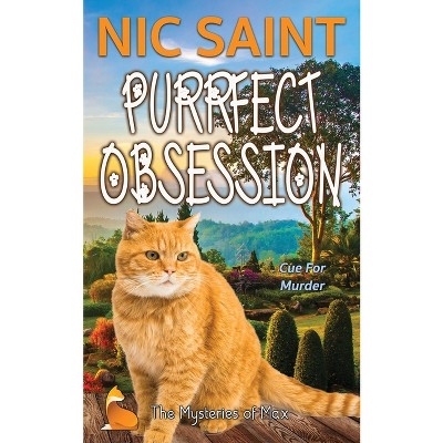Purrfect Obsession - (Mysteries of Max) by  Nic Saint (Paperback)
