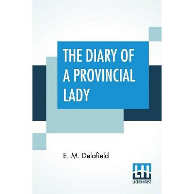 The Diary Of A Provincial Lady - by  E M Delafield (Paperback)