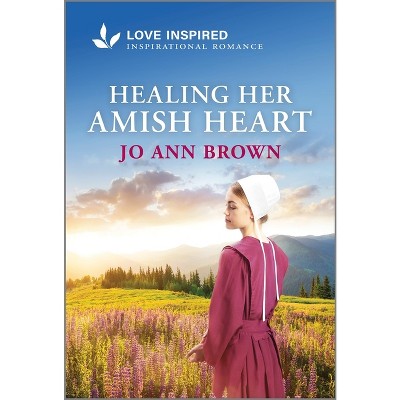 Healing Her Amish Heart - (Amish of Lost River) by  Jo Ann Brown (Paperback)