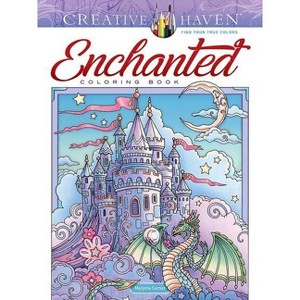 Creative Haven Enchanted Coloring Book - (Adult Coloring Books: Fantasy) by  Marjorie Sarnat (Paperback) - 1 of 1