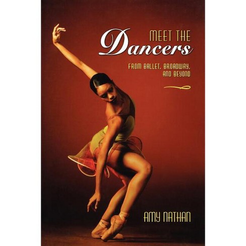 Meet the Dancers - by  Amy Nathan (Paperback) - image 1 of 1