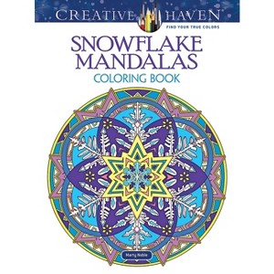 Creative Haven Snowflake Mandalas Coloring Book - (Adult Coloring Books: Mandalas) by  Marty Noble (Paperback) - 1 of 1