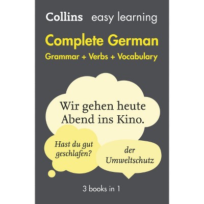 Easy Learning German Complete Grammar, Verbs and Vocabulary (3 Books in 1) - (Collins Easy Learning) 2nd Edition by  Collins Dictionaries (Paperback)
