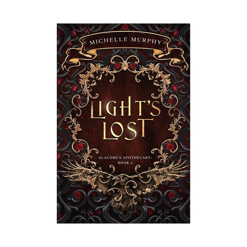 Light's Lost - (Alacore's Apothecary) by  Michelle Murphy & D M Almond (Paperback), 1 of 2
