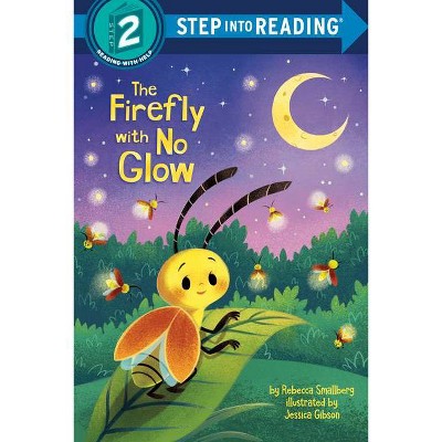 The Firefly with No Glow - (Step Into Reading) by  Rebecca Smallberg (Paperback)