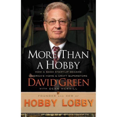 More Than a Hobby - by  David Green (Paperback)