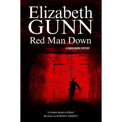 Red Man Down - (Sarah Burke Mystery) Large Print by  Elizabeth Gunn (Hardcover)