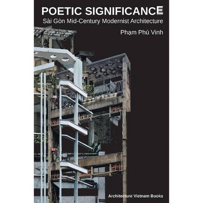 Poetic Significance - by  Pham Phu Vinh (Paperback)