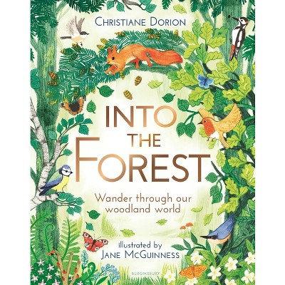 Into the Forest - by  Christiane Dorion (Hardcover)