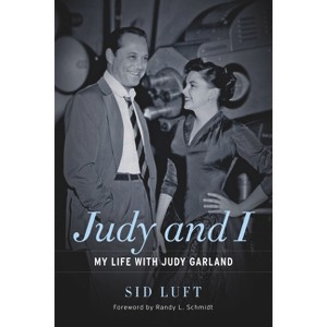 Judy and I - by  Sid Luft (Paperback) - 1 of 1