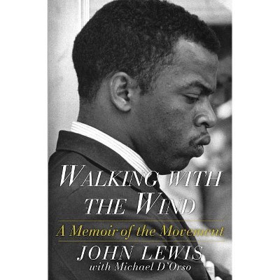 Walking with the Wind - by  John Lewis & Michael D'Orso (Paperback)