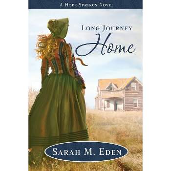 Long Journey Home - by  Sarah M Eden (Paperback)