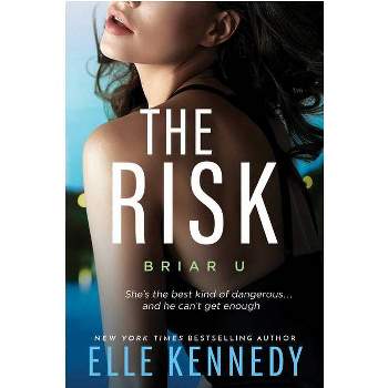 The Risk - (Briar U) by  Elle Kennedy (Paperback)