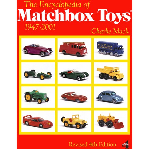 The Encyclopedia Of Matchbox Toys 4th Edition By Charlie Mack paperback Target