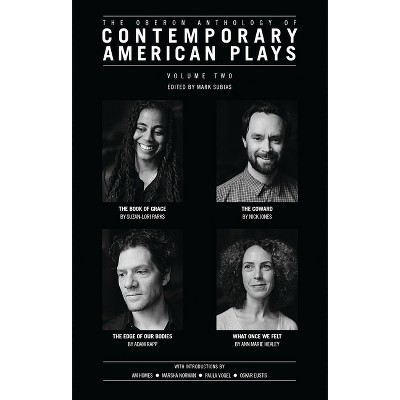 The Oberon Anthology of Contemporary American Plays - (Oberon Modern Playwrights) by  Ann Marie Healy & Nick Jones & Suzan-Lori Parks & Adam Rapp