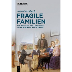 Fragile Familien - by  Joachim Eibach (Hardcover) - 1 of 1