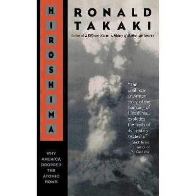 Hiroshima - by  Ronald Takaki (Paperback)