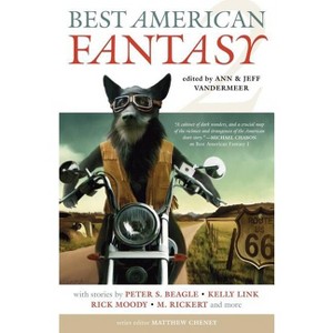 Best American Fantasy 2 - by  Peter S Beagle & Kage Baker & Kelly Link (Paperback) - 1 of 1
