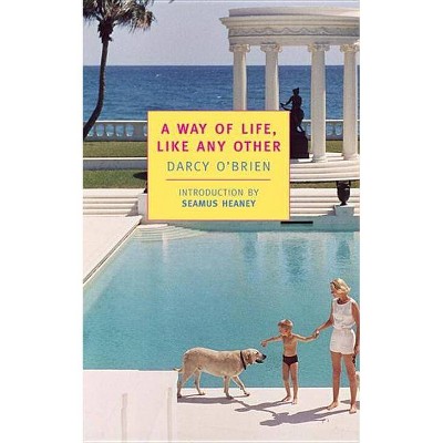 A Way of Life, Like Any Other - (New York Review Books Classics) by  Darcy O'Brien (Paperback)