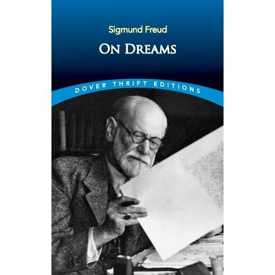 On Dreams - (Dover Thrift Editions) by  Sigmund Freud (Paperback)