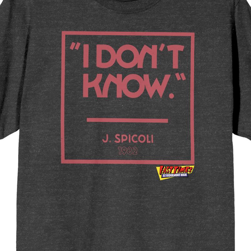 Fast Times At Ridgemont High I Don't Know Crew Neck Short Sleeve Charcoal Heather Men's T-shirt, 2 of 4