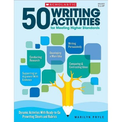 50 Writing Activities for Meeting Higher Standards - by  Marilyn Bogusch Pryle & Marilyn Pryle (Paperback)