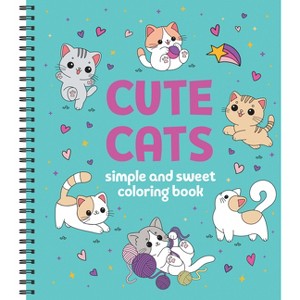 Simple and Sweet Coloring Book: Cute Cats - by  New Seasons & Publications International Ltd (Spiral Bound) - 1 of 1