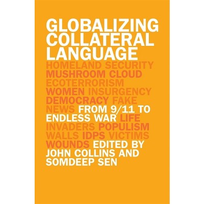 Globalizing Collateral Language - (Studies in Security and International Affairs) by  Somdeep Sen & John Collins (Paperback)