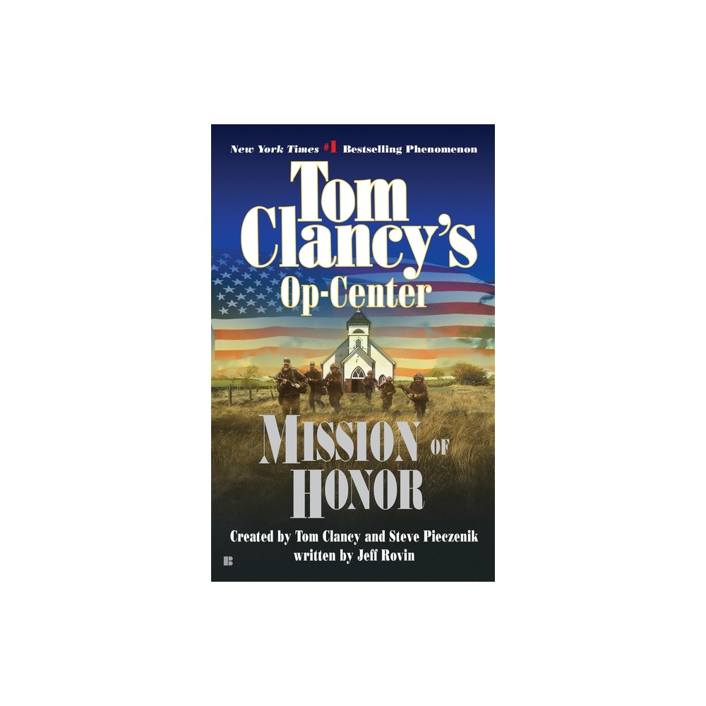 Mission of Honor - (Tom Clancys Op-Center) by Tom Clancy & Steve Pieczenik (Paperback)