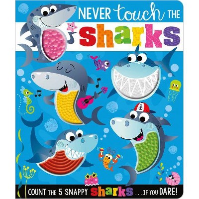 Never Touch the Sharks - (Never Touch a) by Rosie Greening (Board Book)